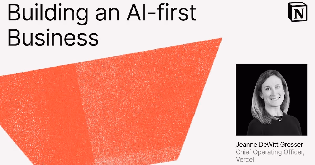 Building an AI-first business (Jeanne DeWitt Grosser)