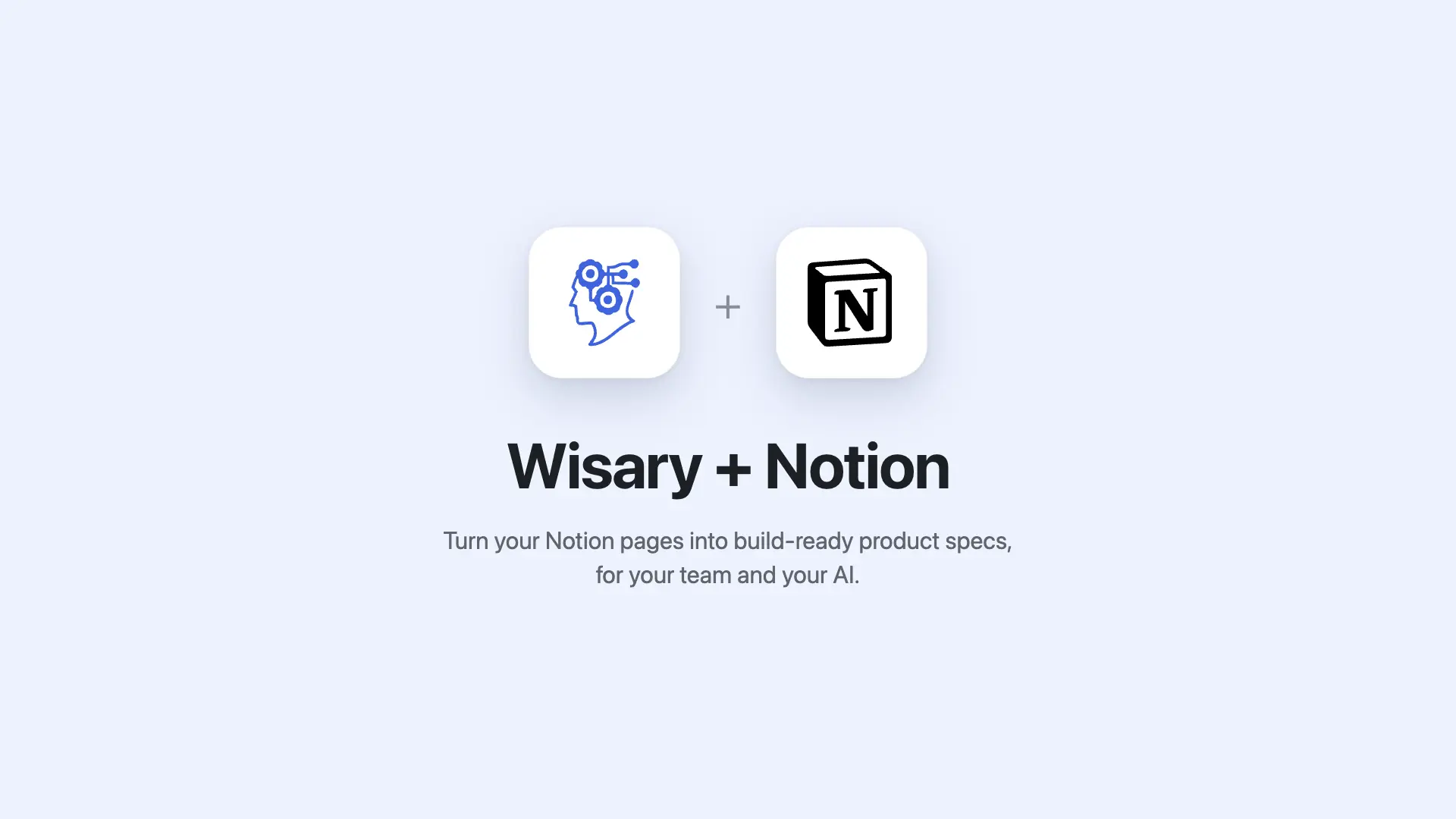 Turn your Notion pages into build-ready product specs, for your team and your AI.